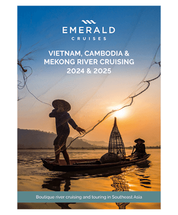 Emerald Cruises Vietnam Cambodia and Mekong River Cruises 2024 & 2025 Brochure